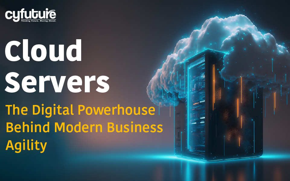 Cloud Servers: The Digital Powerhouse Behind Modern Business Agility